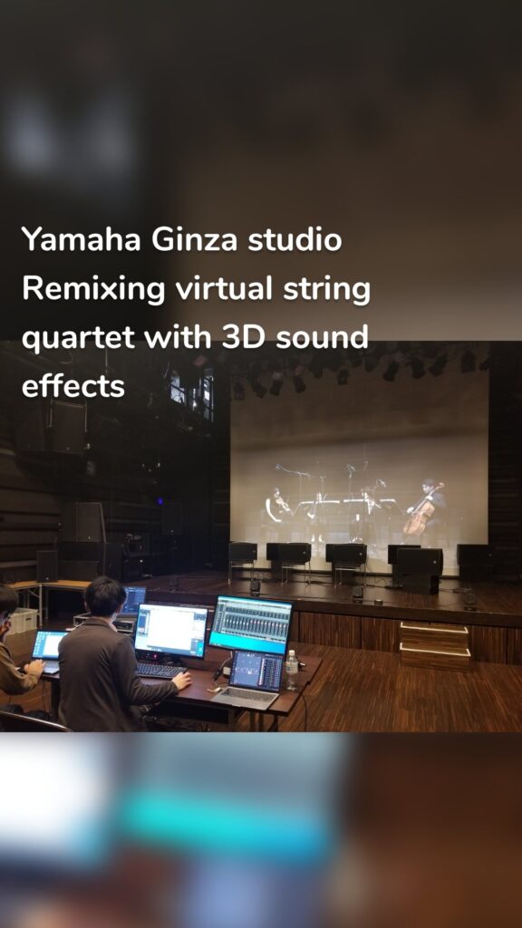 Yamaha Ginza studio Remixing virtual string quartet with 3D sound effects